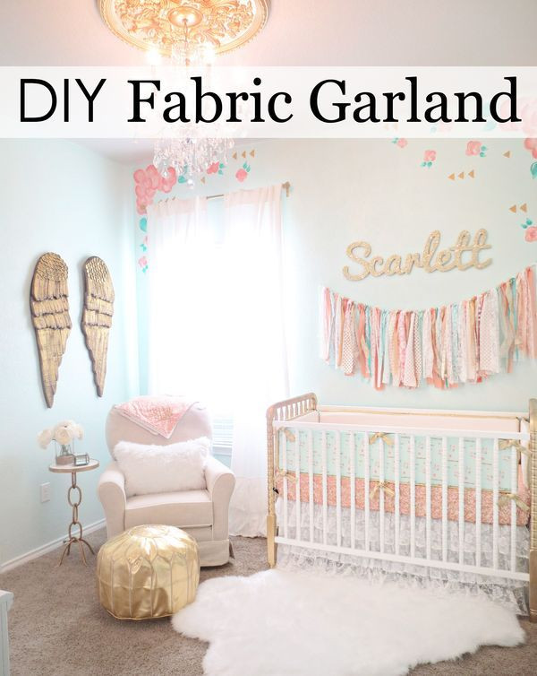 DIY Baby Girl Room Decorations
 This is the Easiest DIY Fabric Garland Ever