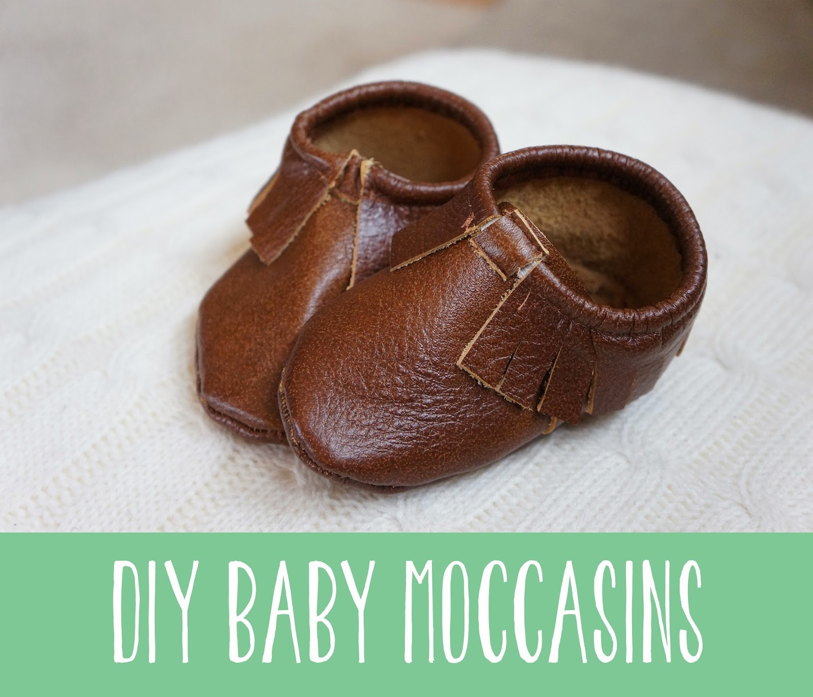 DIY Baby Moccasins
 5 CUTE DIY BABY MOCCASINS