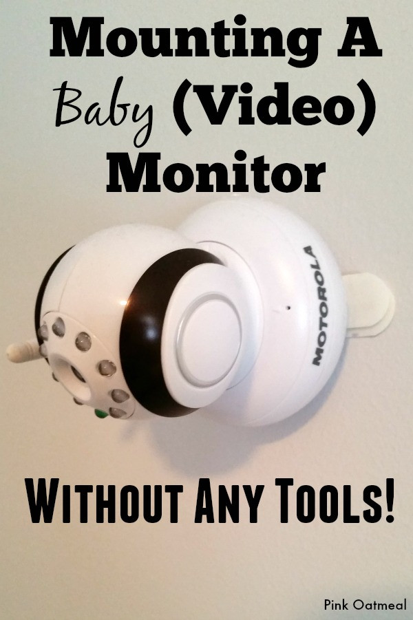DIY Baby Monitor
 Mounting A Baby Monitor Without Tools