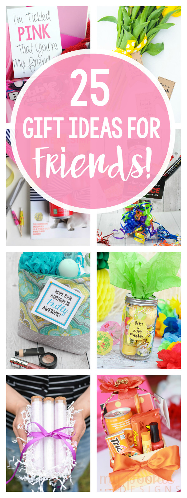 DIY Birthday Gifts For Best Friend
 25 Gifts Ideas for Friends – Fun Squared