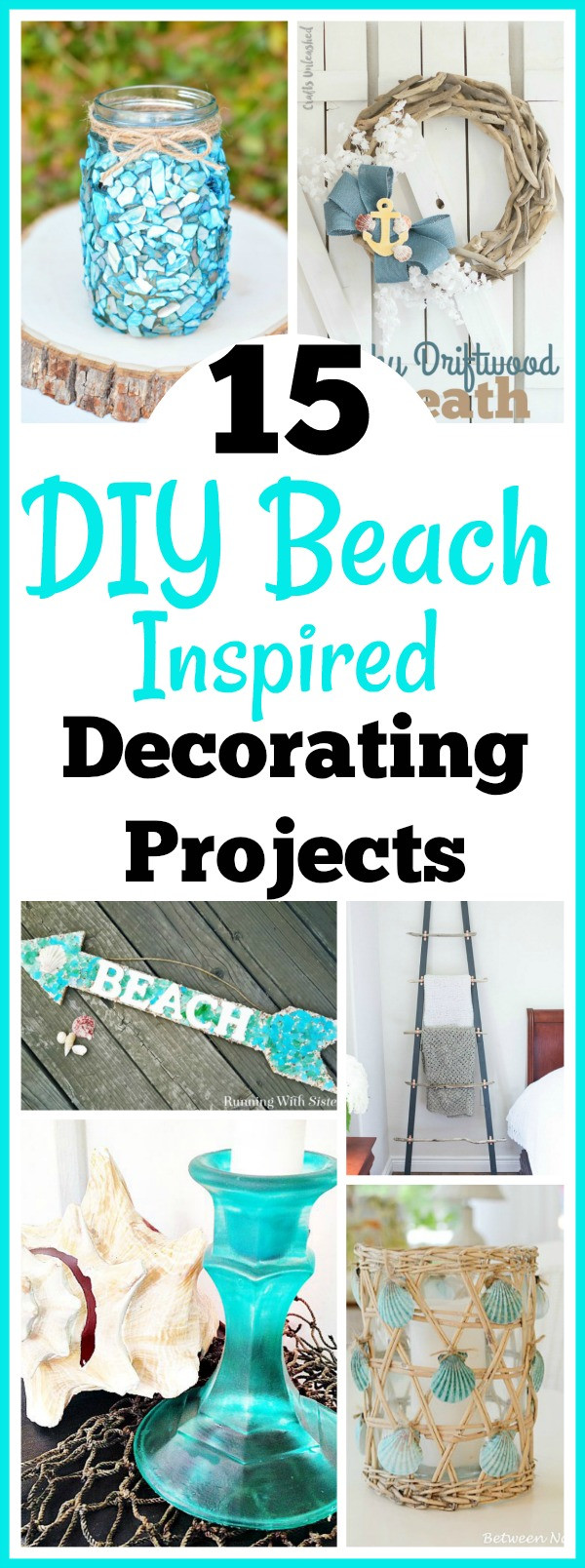 DIY Home Decorating Blogs
 15 DIY Beach Inspired Home Decor Projects