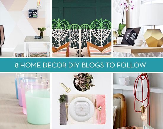 DIY Home Decorating Blogs
 8 Home Decor DIY Blogs to Follow Curbly