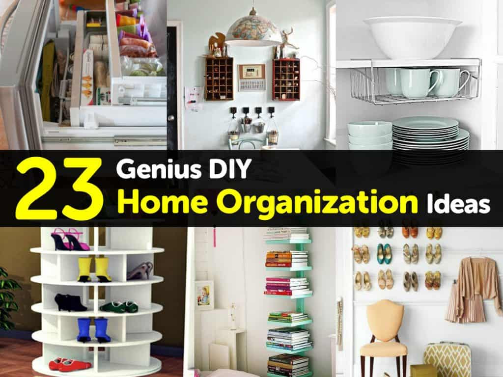 DIY Home Organization
 23 Genius DIY Home Organization Ideas