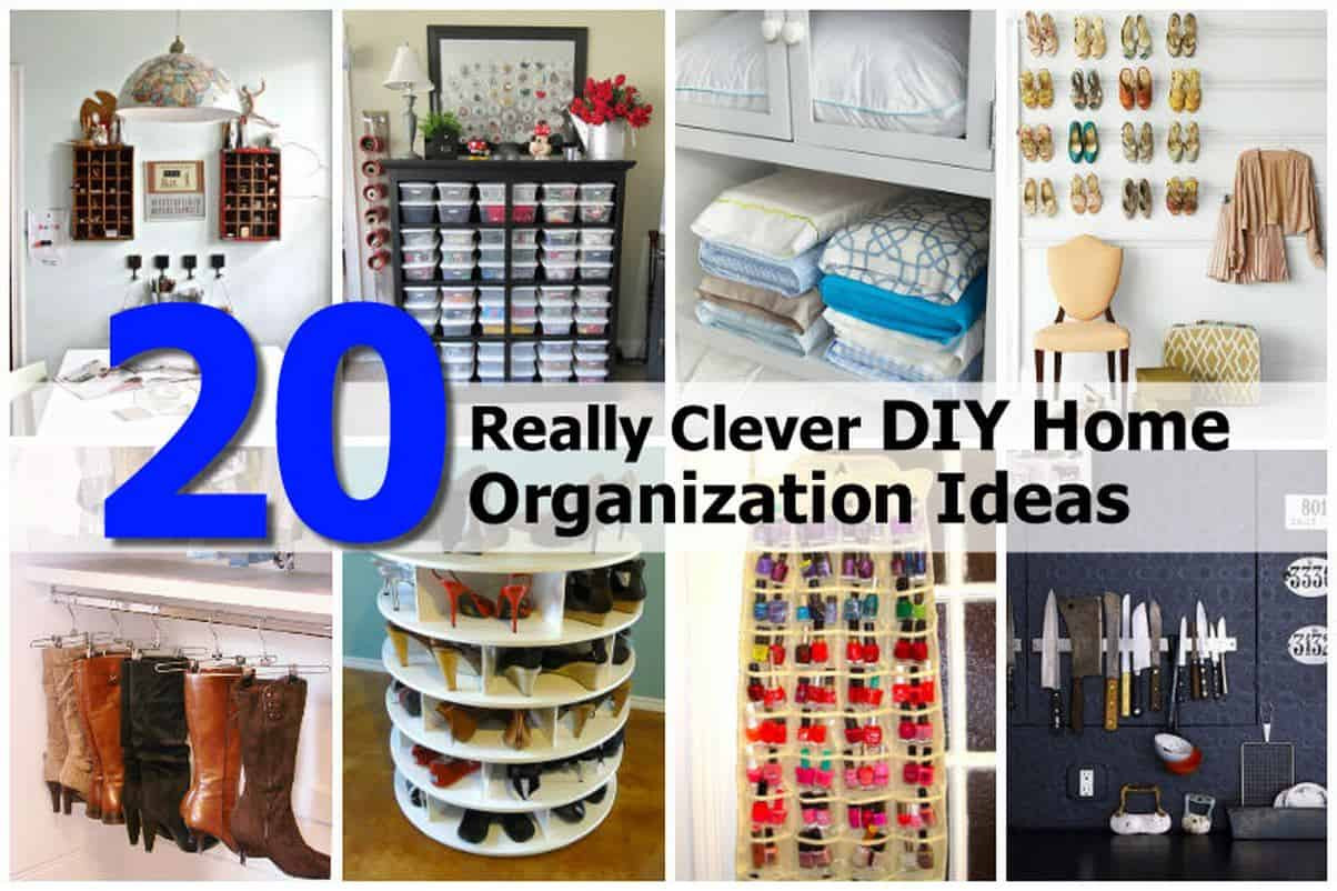 DIY Home Organizers
 20 Really Clever DIY Home Organization Ideas