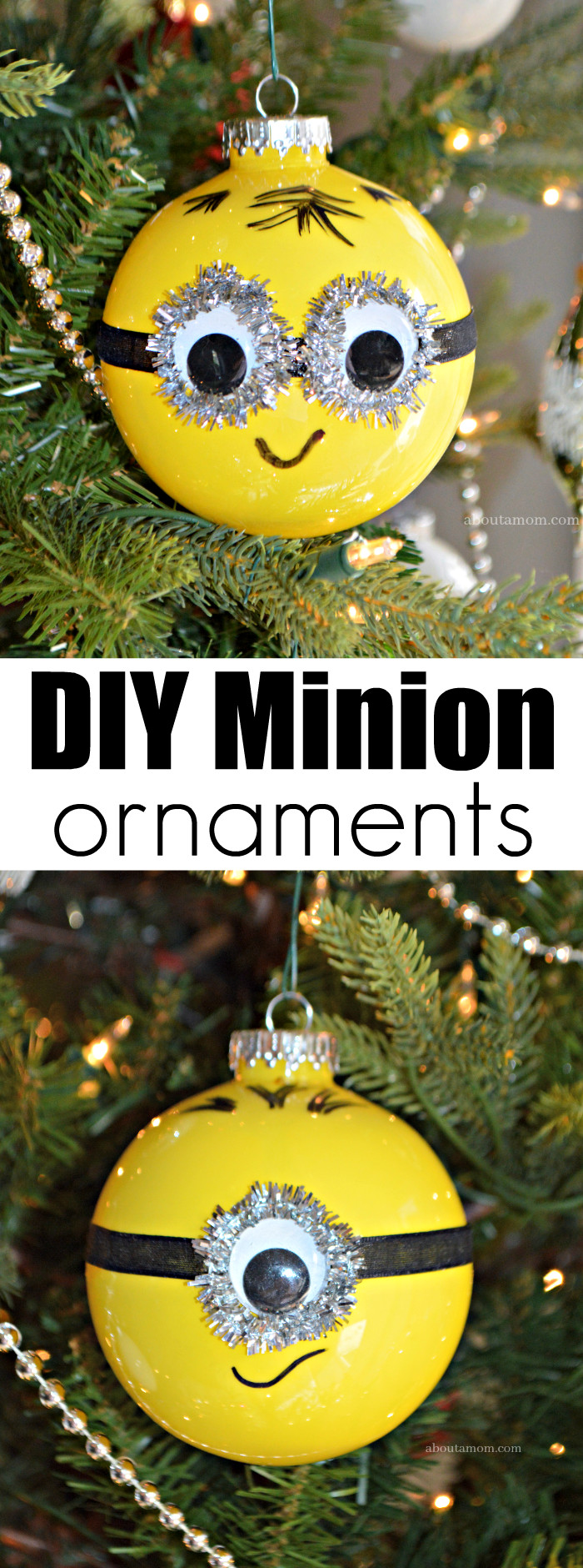 DIY Minion Christmas Ornaments
 DIY Minion Ornaments About A Mom