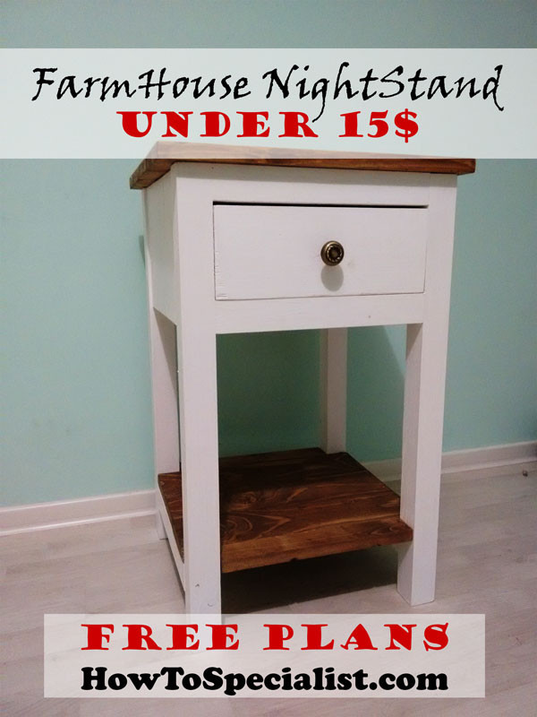 DIY Nightstands Plans
 How to build a farmhouse nightstand