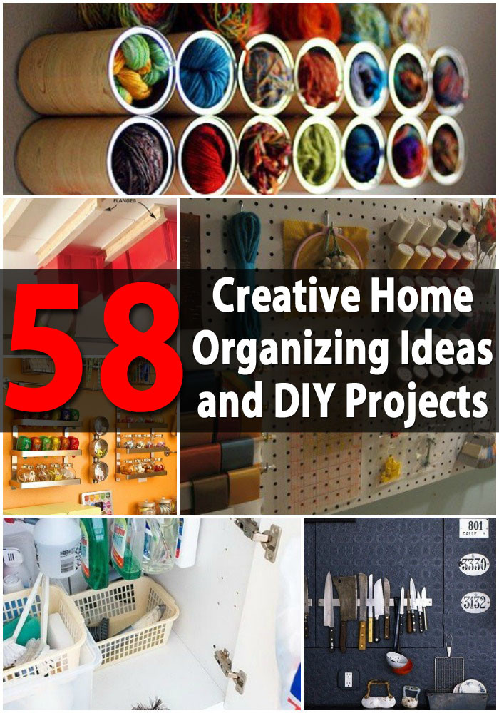 DIY Organizing Ideas
 Top 58 Most Creative Home Organizing Ideas and DIY