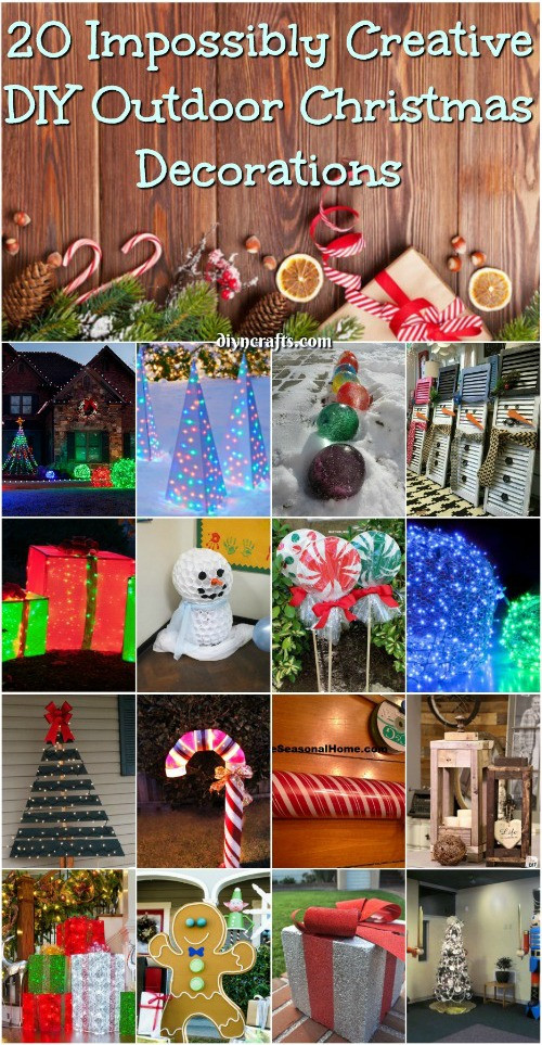 DIY Outdoor Christmas
 20 Impossibly Creative DIY Outdoor Christmas Decorations