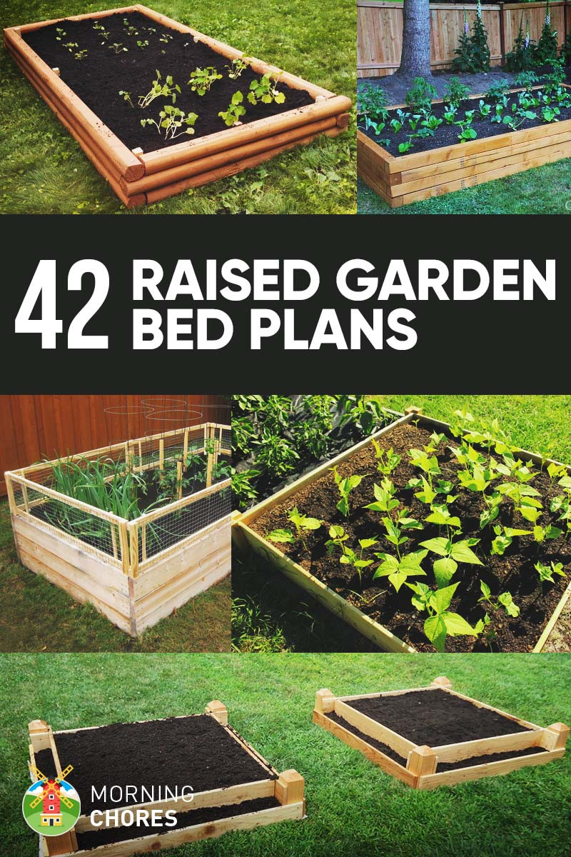 DIY Raised Garden Beds Plans
 42 DIY Raised Garden Bed Plans & Ideas You Can Build in a Day