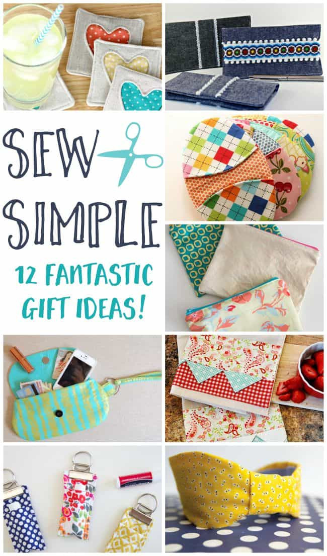 DIY Sew Gifts
 Sew Simple 12 Fantastic DIY Sewing Gift Ideas