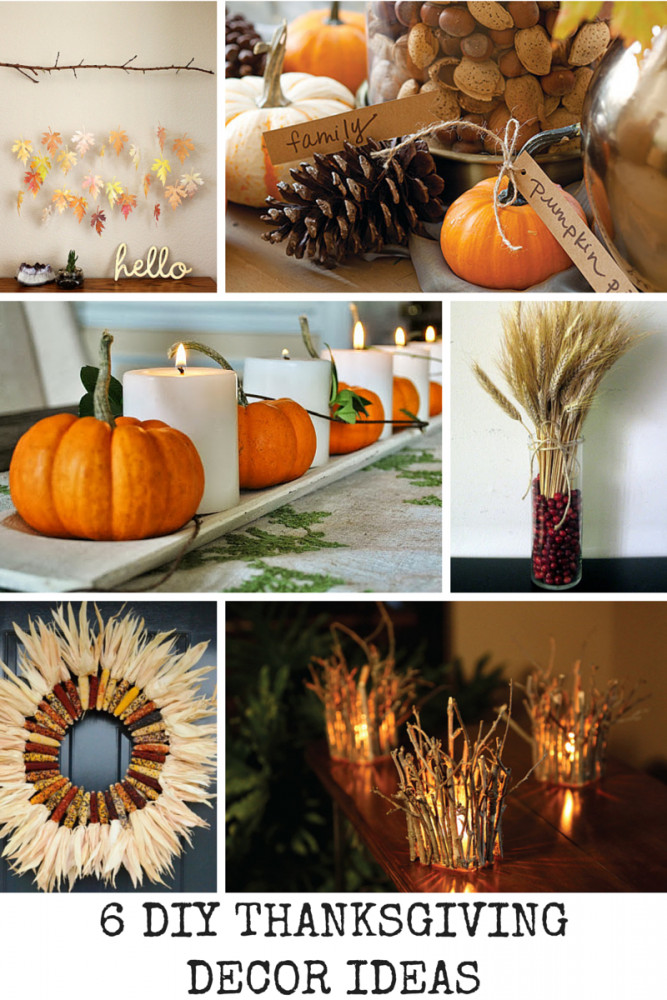 DIY Thanksgiving Decorations
 6 DIY Thanksgiving Decor Ideas