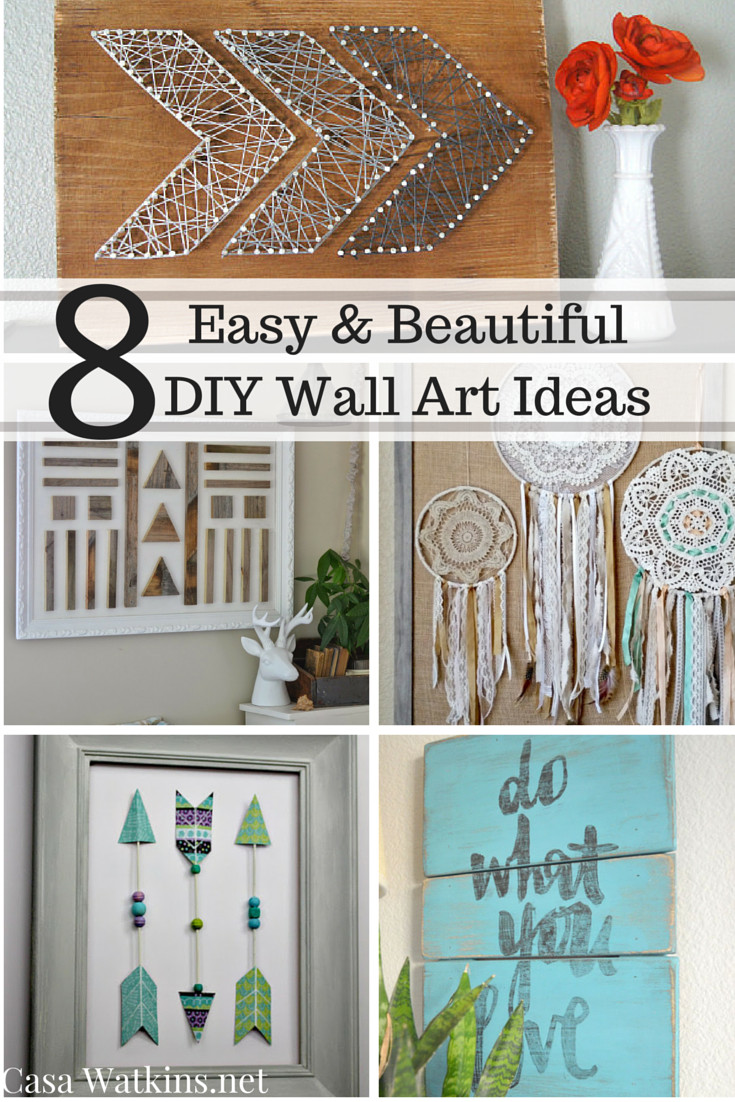 DIY Wall Decor Ideas
 8 Easy and Beautiful DIY Wall Art Ideas Casa Watkins Living