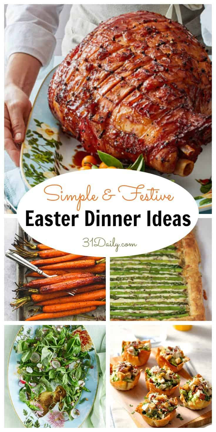 Easter Dinners Simple
 Simple and Festive Easter Dinner Ideas 31 Daily