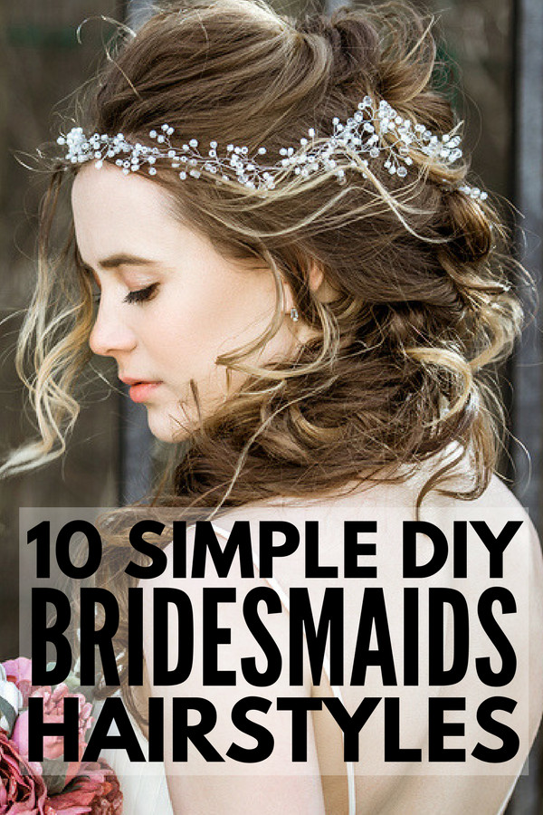 Easy Bridesmaid Hairstyles
 10 Easy Bridesmaid Hairstyles for Long Hair