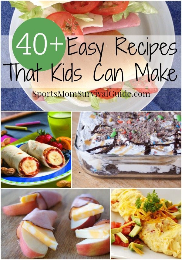Easy Cooking Recipes For Kids
 40 Easy Recipes that Kids Can Cook