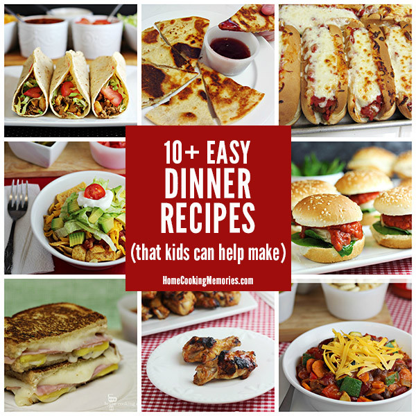 Easy Cooking Recipes For Kids
 10 Easy Dinner Recipes Kids Can Help Make Home Cooking
