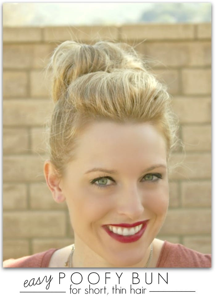 Easy Hairstyles For Poofy Hair
 Full Top Knot Hairstyle for Short Thin Hair Somewhat Simple
