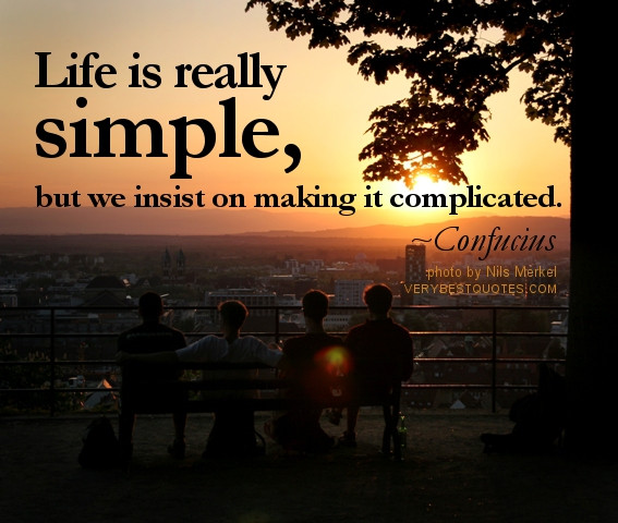 Easy Life Quotes
 Image Love Quote Quotes Life is Simple