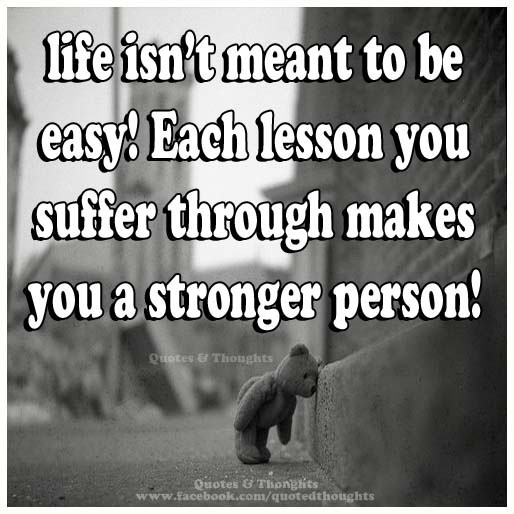 Easy Life Quotes
 Life Isnt Easy Quotes QuotesGram
