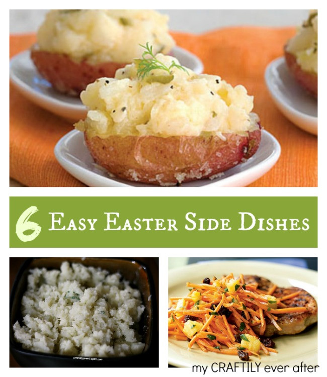 Easy Side Dishes For Easter
 6 Easy Easter Side Dishes My Craftily Ever After