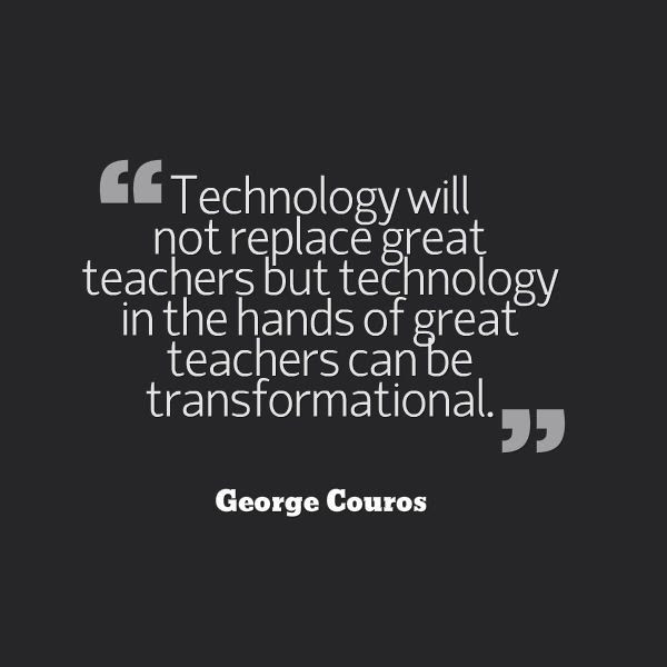 Educational Technology Quotes
 Big Education Ape Can Technology Change How Teachers