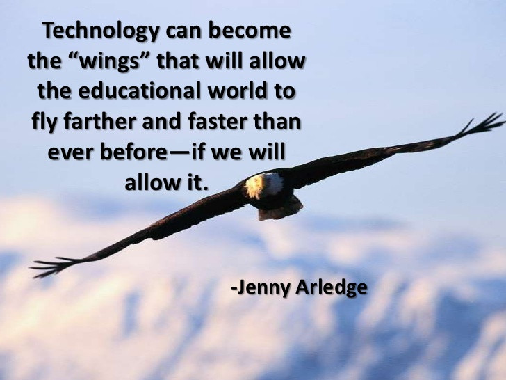 Educational Technology Quotes
 Educational Technology Quotes