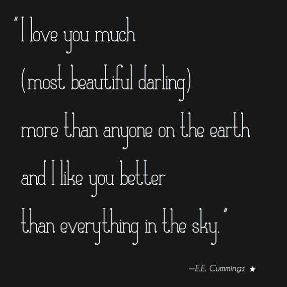 Ee Cummings Love Quotes
 E E Cummings quote I love you much most beautiful by