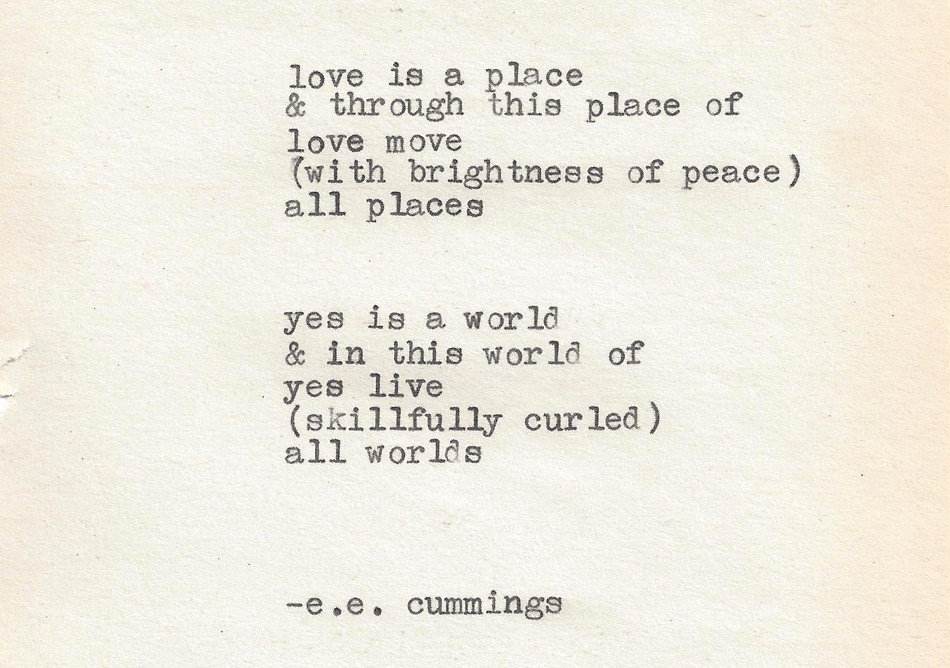 Ee Cummings Love Quotes
 Quote We Love Morning Inspiration from E E Cummings
