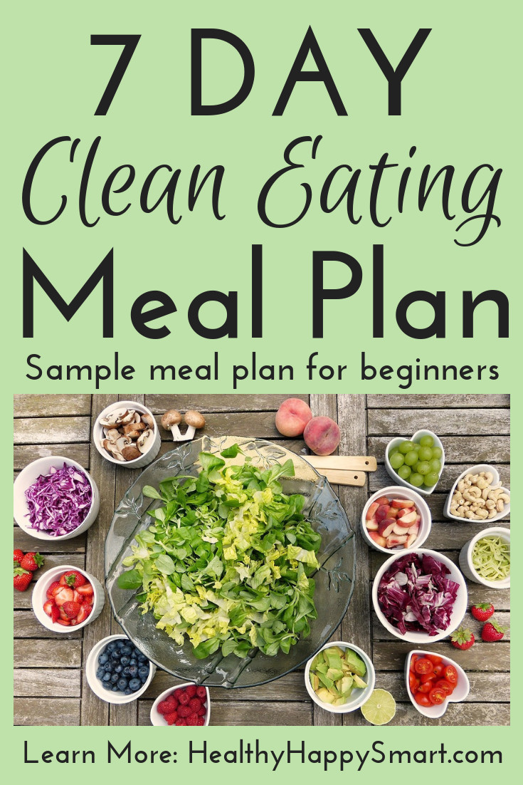 Examples Of Clean Eating
 Clean Eating Meal Plan Sample • Healthy Happy Smart