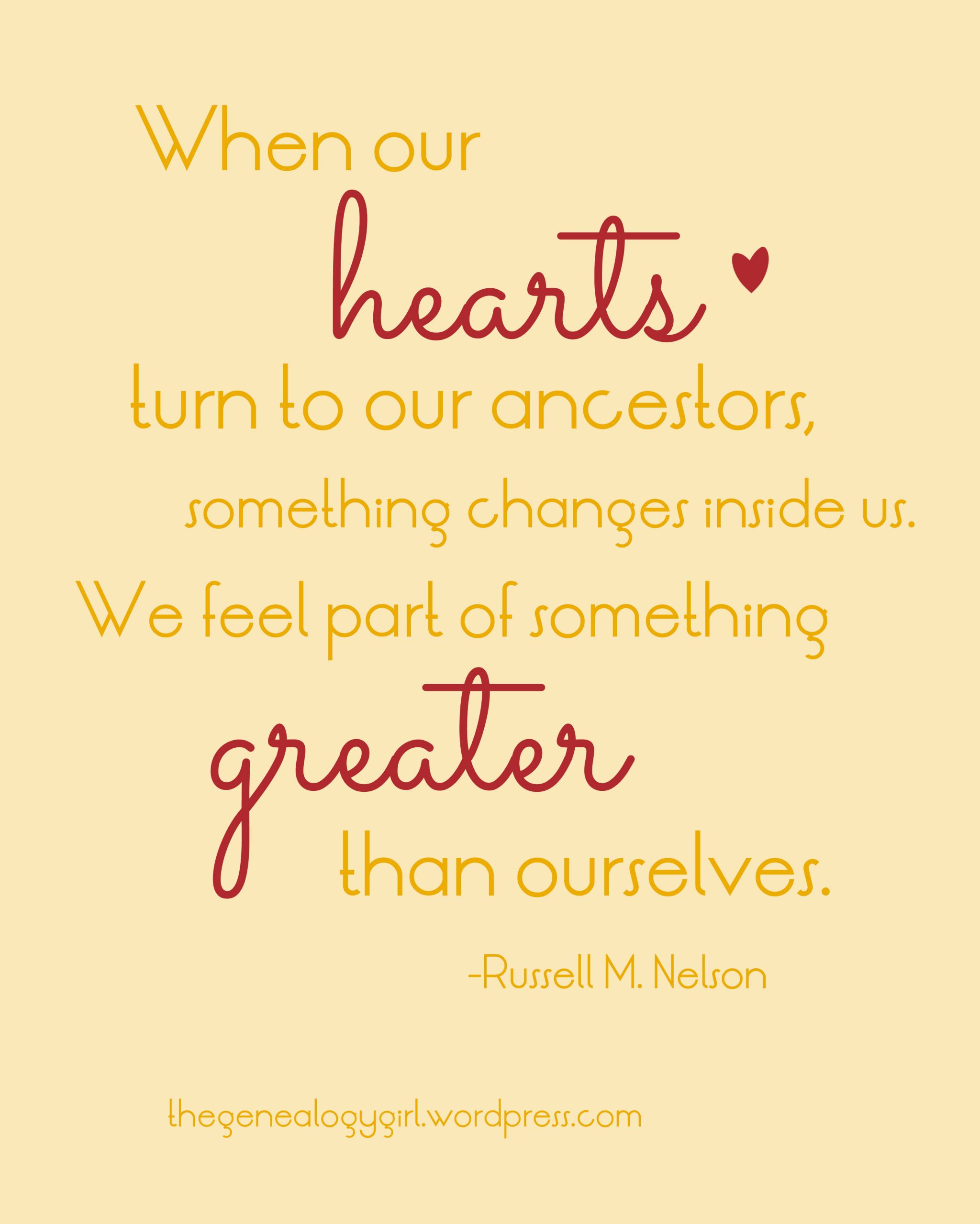 Family Image Quotes
 Russell M Nelson Quote 2 the genealogy girl