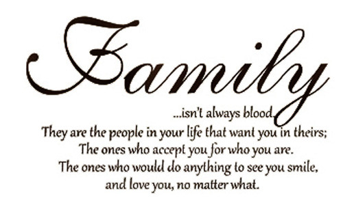 Family Isn'T Always Blood Quote
 Family Isn t Always Blood Wall Decal Saying Home Decor