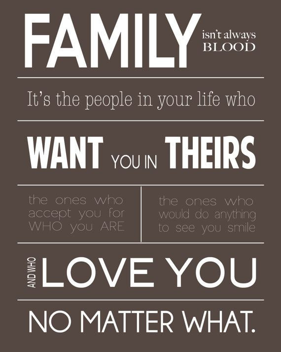 Family Isn'T Always Blood Quote
 Family Isnt Always Blood Quotes QuotesGram