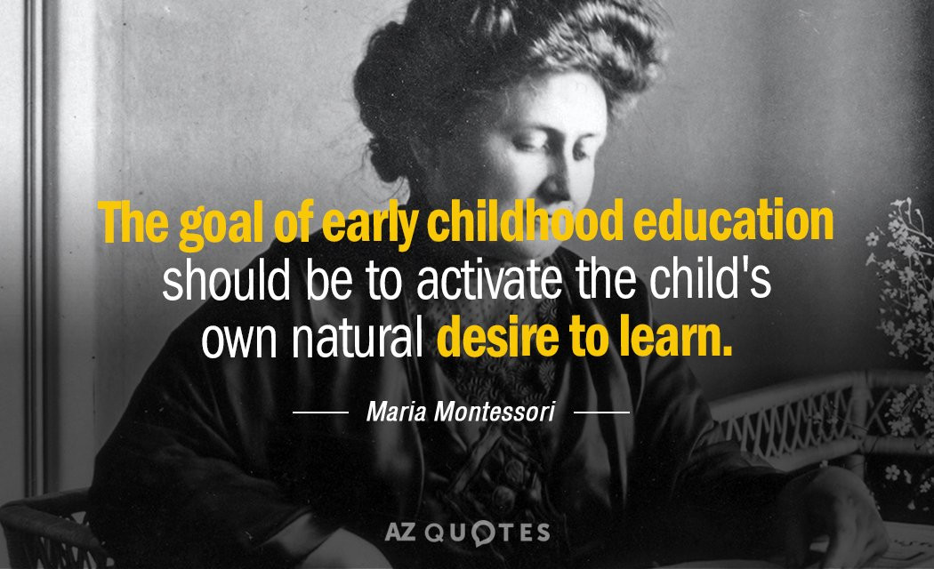 Famous Quotes About Education
 TOP 25 QUOTES BY MARIA MONTESSORI of 321