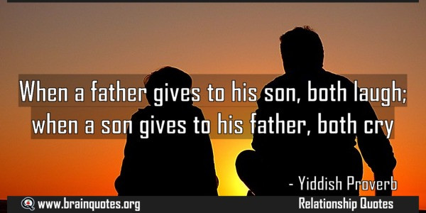 Father Son Relationship Quotes
 Father Quotes Brain Quotes
