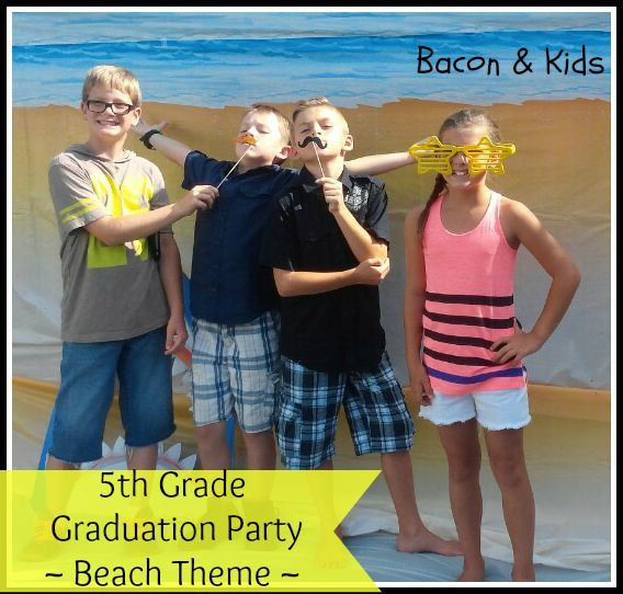 Fifth Grade Graduation Party Ideas
 Bacon & Kids