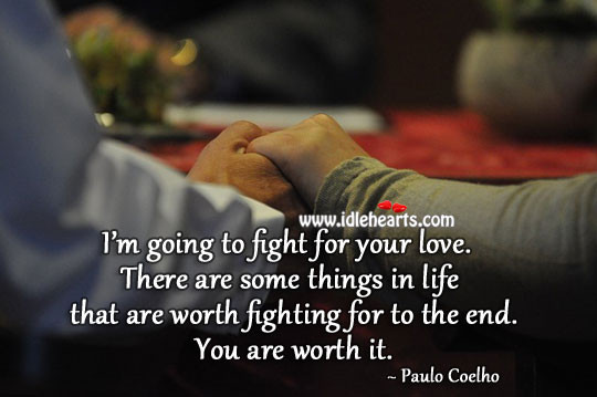 Fight For Your Relationship Quotes
 Fight For Your Love Quotes QuotesGram