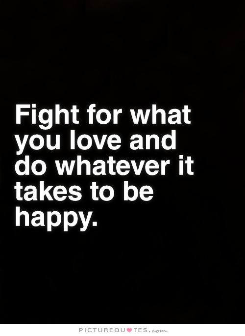 Fight For Your Relationship Quotes
 Fight For Love Quotes QuotesGram