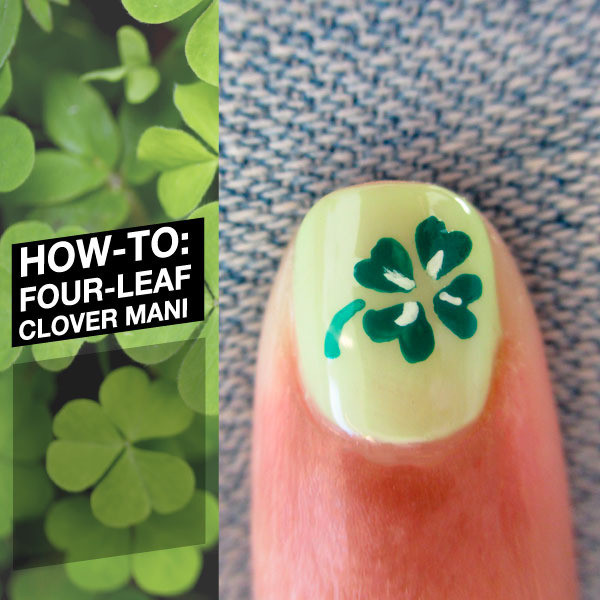 Four Leaf Clover Nail Designs
 How To Four Leaf Clover Mani