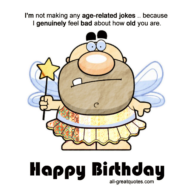 Free Funny Birthday Cards Online
 Age Is Relative Quotes QuotesGram
