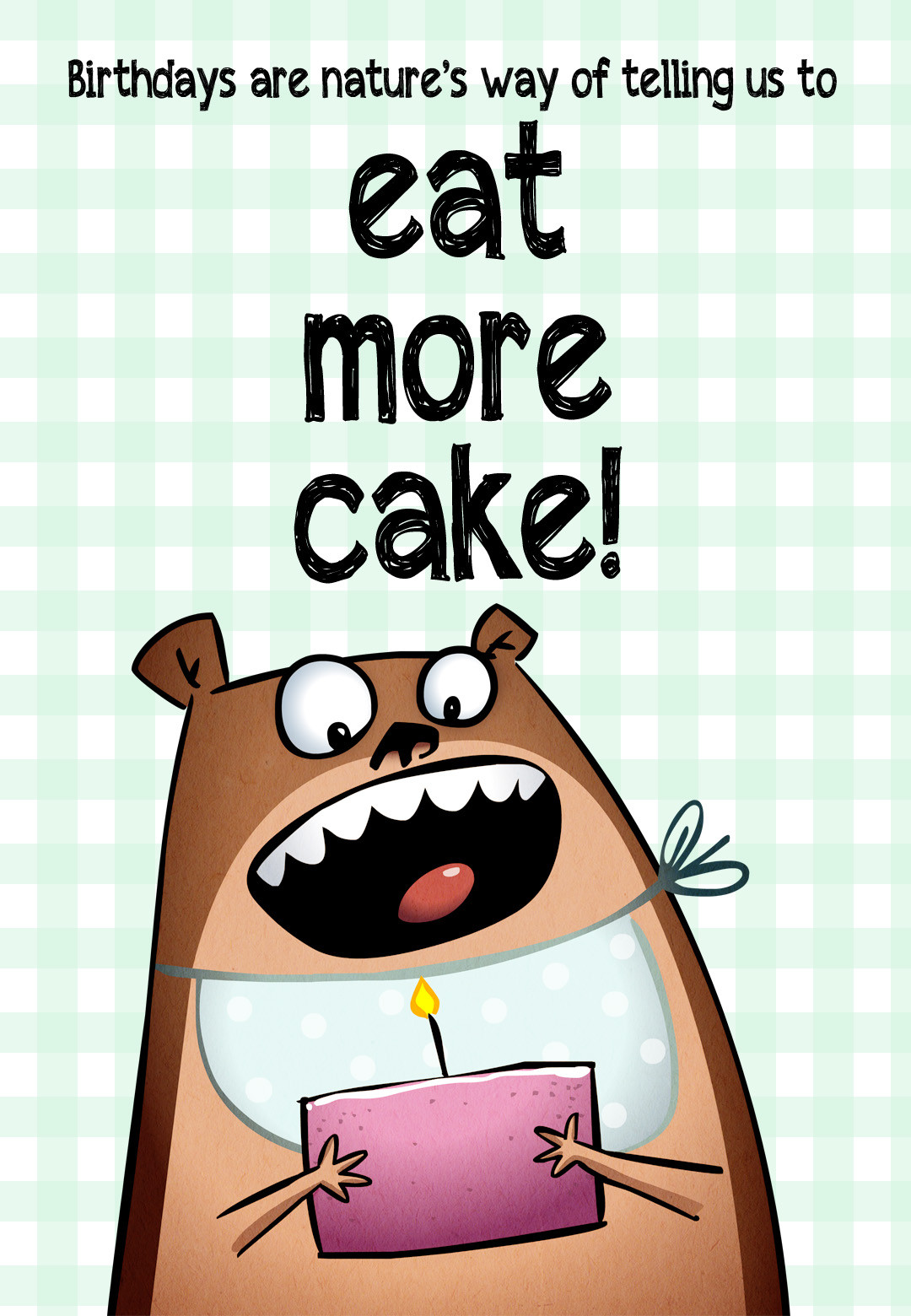 Free Funny Birthday Cards Online
 Eat More Cake Free Birthday Card
