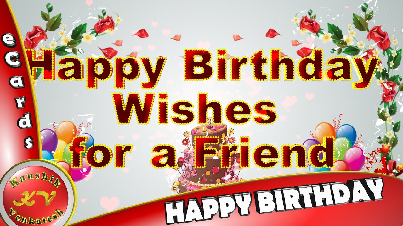 Friendship Birthday Wishes
 Happy Birthday Wishes Whatsapp Video Greetings Animation