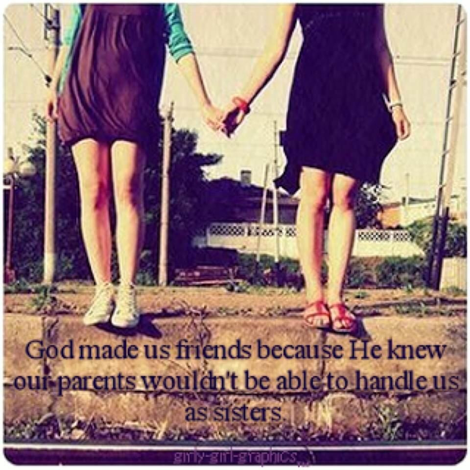 Friendship Like A Sister Quotes
 Friends Are Like Sisters Quotes QuotesGram