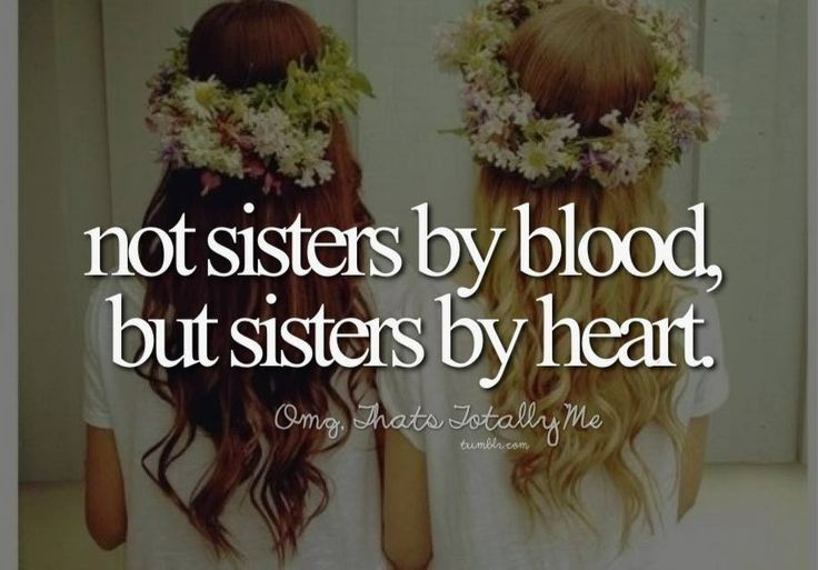 Friendship Like A Sister Quotes
 Quotes About Best Friends Like Sisters QuotesGram