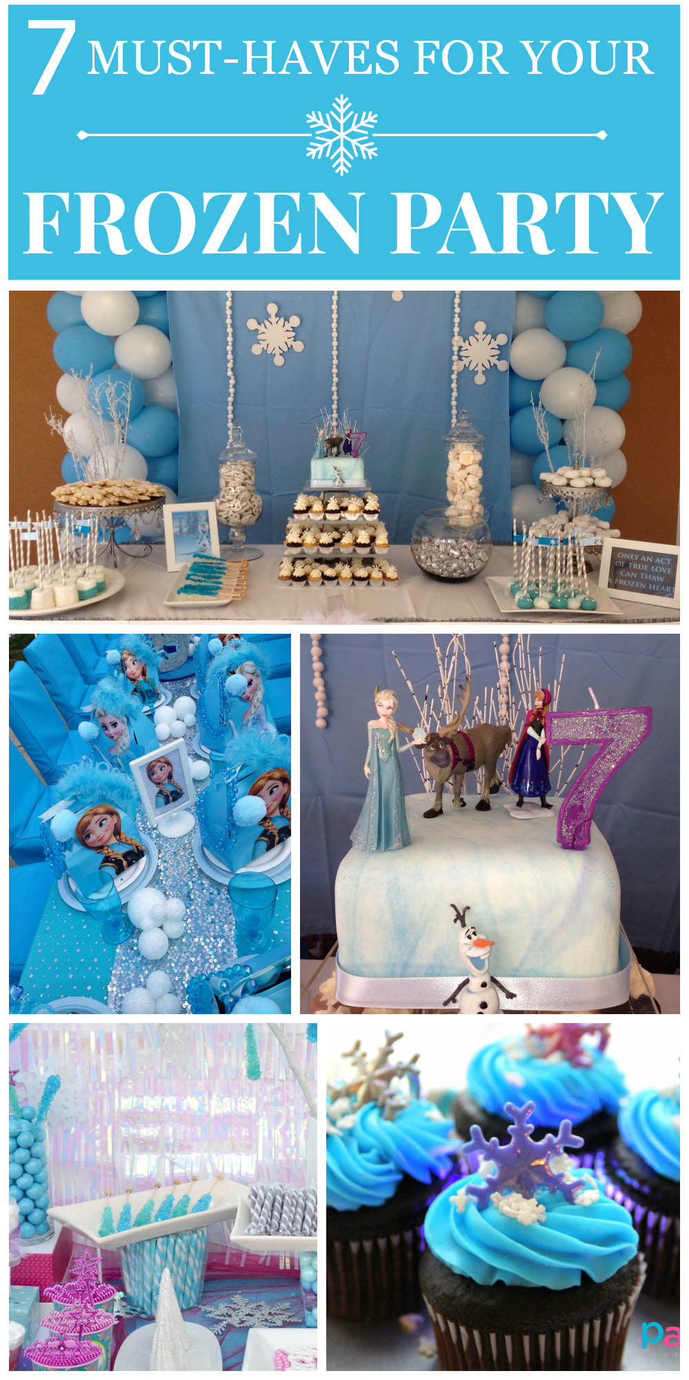 Frozen Birthday Party Supplies
 7 Things You Must Have at Your Frozen Party