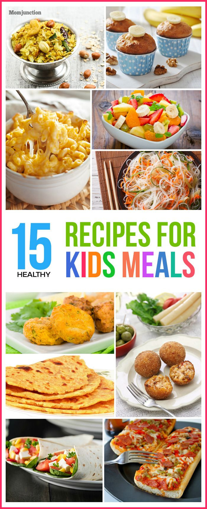 Fun Healthy Dinners For Kids
 Top 15 Healthy Recipes For Kids Meals