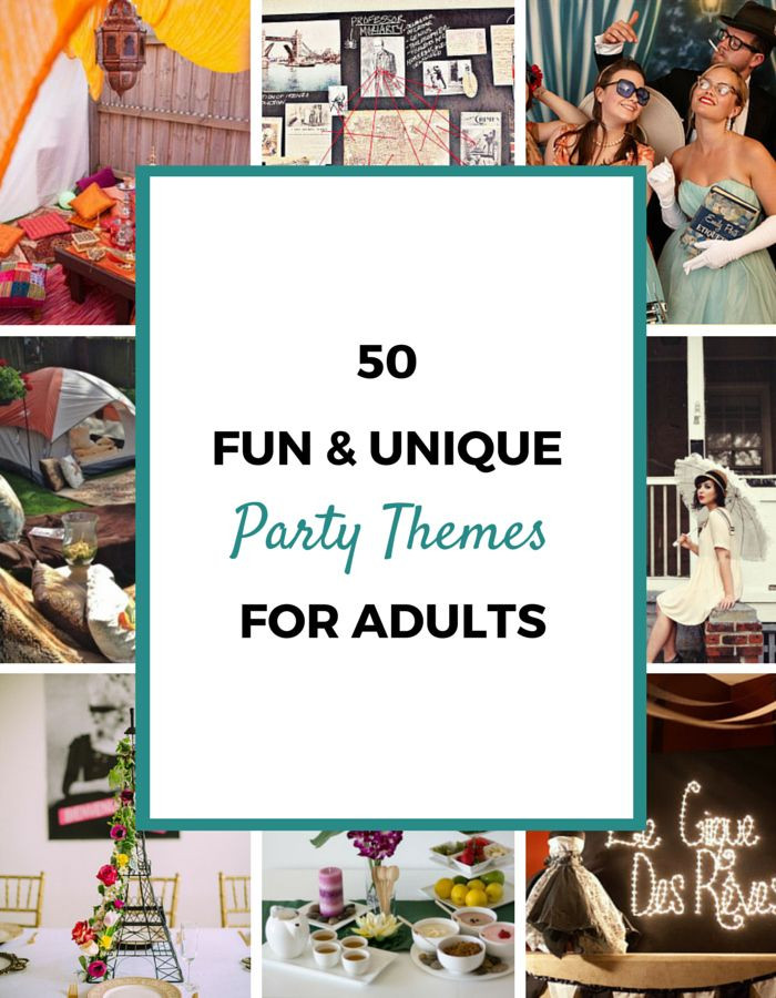 Fun Holiday Party Ideas For Adults
 50 Party Themes For Adults