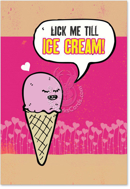 Funny Adult Valentines
 Ice Cream Funny Valentine s Day Greeting Card