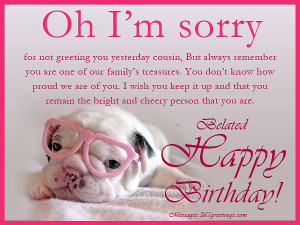 Funny Belated Birthday Wishes
 Belated Birthday Wishes Greetings And Belated Birthday