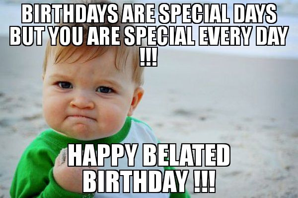 Funny Belated Birthday Wishes
 Best Happy Belated Happy Birthday Wishes and Quotes