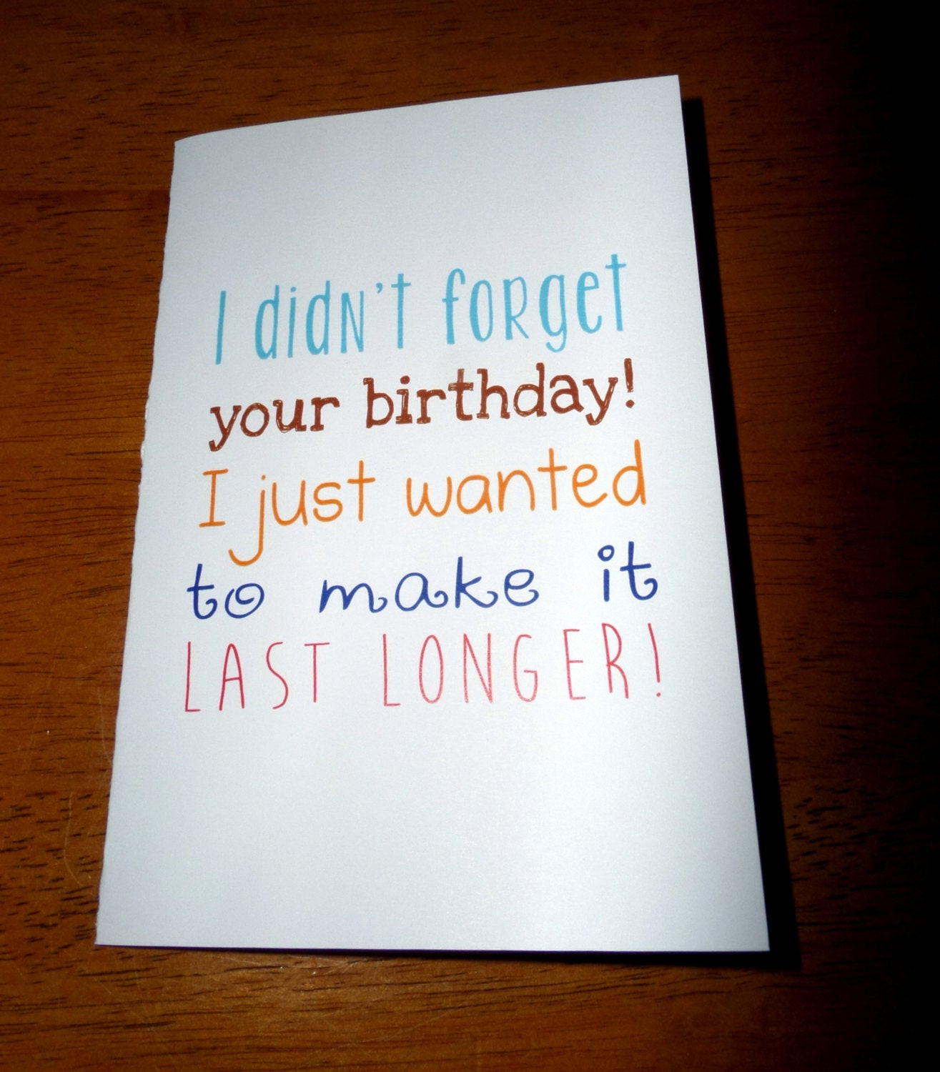 Funny Belated Birthday Wishes
 Funny Belated Birthday Card I Didn t For Your